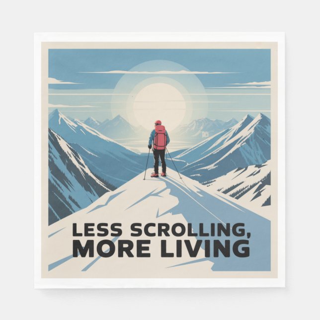 Less Scrolling, More Living Serviette (Vorderseite)