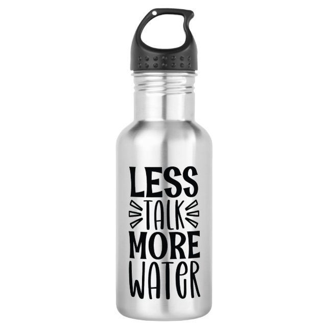 Less Talk More Water - Motivational  Edelstahlflasche (Vorderseite)