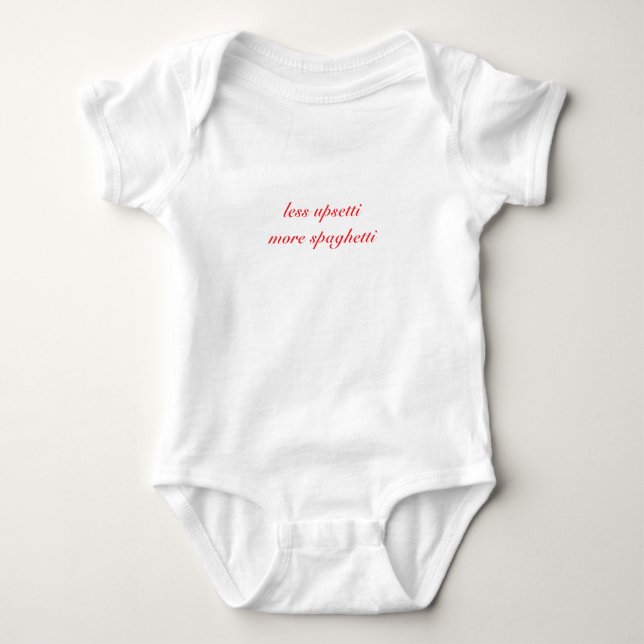 Less Upsetti More Spaghetti- Cotton Baby Strampler (Vorderseite)
