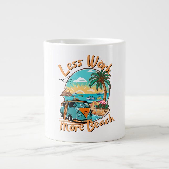 Less Work More Beach Jumbo-Tasse (Vorderseite)