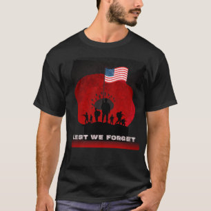 Lest we vergiss - Gedenktag Tribut T - Shirt