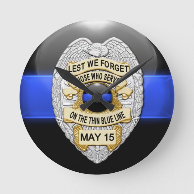 Lest we vergiss - Thin Blue Line Abzeichen Runde Wanduhr (Vorderseite)