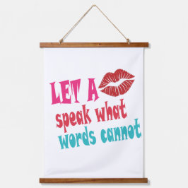Let a kiss speak what words cannotT-Shirt Wandteppich Mit Holzrahmen