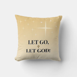 Let Go Let God Inspirational Kissen