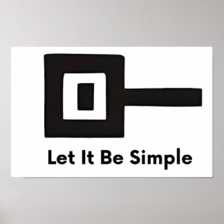 Let It Be Simple wall poster