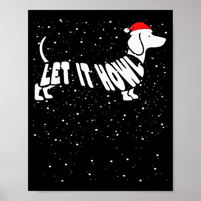 Let It Howl Snow Funny Pun Winter Dachshund Mom Ch Poster (Vorne)