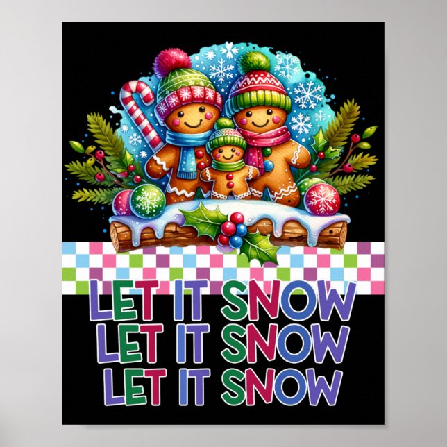 Let It Snow Gingerbread Family Christmas T Shirt  Poster (Vorne)