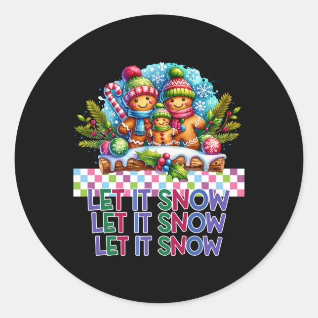 Let It Snow Gingerbread Family Christmas T Shirt  Runder Aufkleber (Vorderseite)