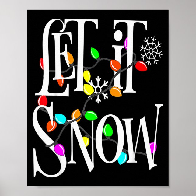 Let It Snow Somewhere Else Funny Christmas  Poster (Vorne)