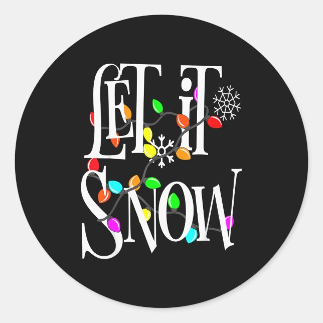 Let It Snow Somewhere Else Funny Christmas  Runder Aufkleber (Vorderseite)