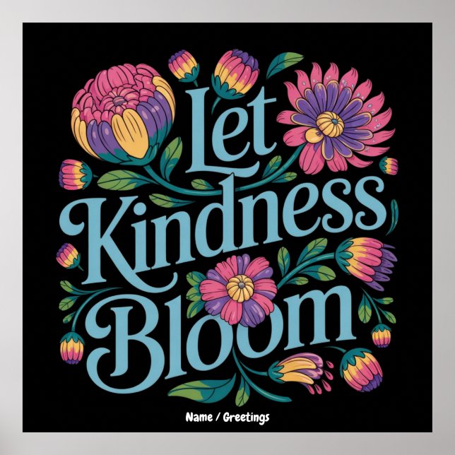 Let Kindness Bloom Be Kind Rainbow Flowers Inspire Poster (Vorne)