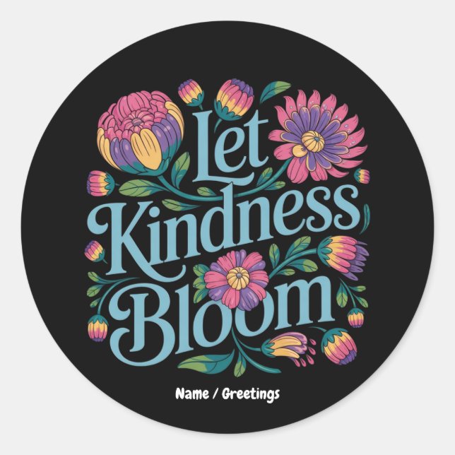 Let Kindness Bloom Be Kind Rainbow Flowers Inspire Runder Aufkleber (Vorderseite)