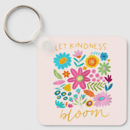 Let Kindness Bloom. Keychain Schlüsselanhänger