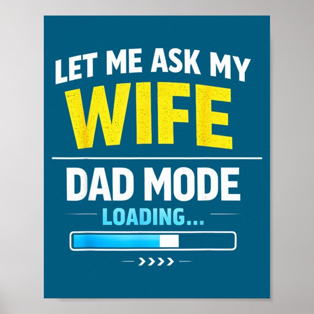 Let Me Ask My Wife Funny Retro Dad Father Husband  Poster (Vorne)
