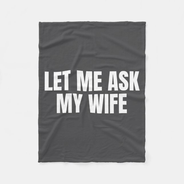 Let Me Ask My Wife She Said No Funny Couple Matchi Fleecedecke (Vorderseite)