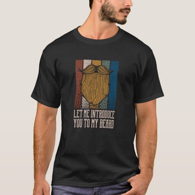 Let Me Introduce You to My Beard Dad Jokes Beard T-Shirt (Vorderseite)