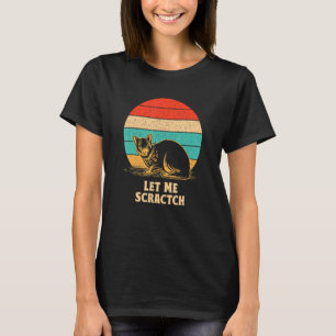 Let Me Scractch You Cat Humor Kitten Joke 1 T-Shirt