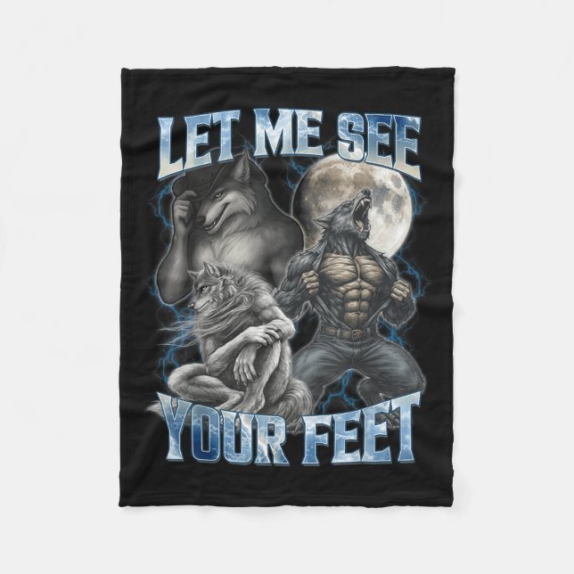 Let Me See Your Feet Cool Funny Alpha Wolf Meme Me Fleecedecke (Vorderseite)