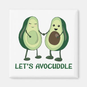 Let’s Avocuddle - Funny Avocado Pun Magnet