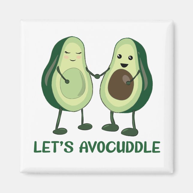 Let’s Avocuddle - Funny Avocado Pun Magnet (Vorne)