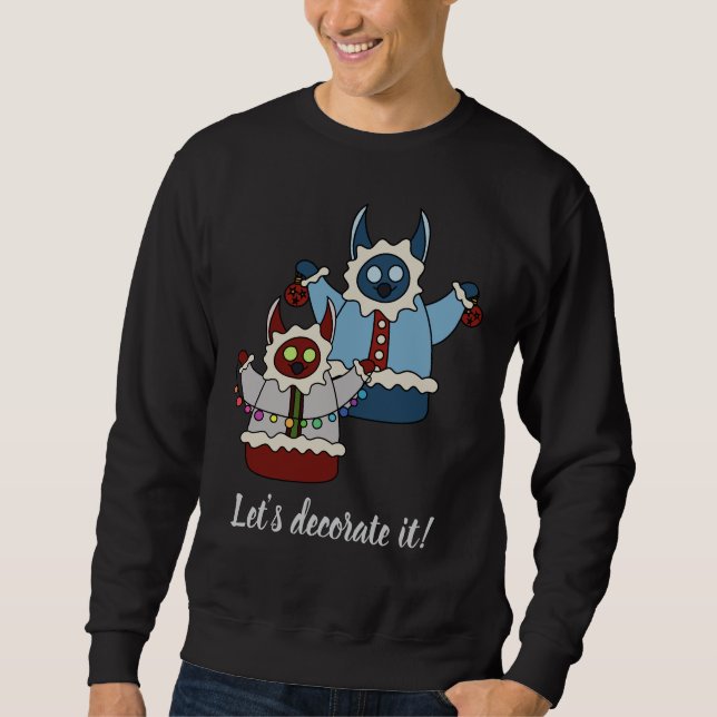 Let’s decorate it sweatshirt (Vorderseite)