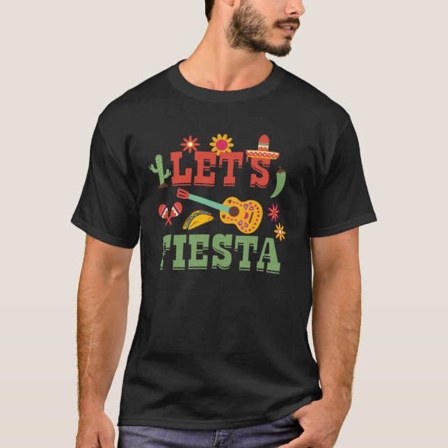 Let s Fiesta Cinco de Mayo Party Saying Quote Grap T-Shirt (Vorderseite)