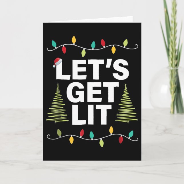 Let’s Get Lit Funny Christmas Drinking Xmas Lights Karte (Vorderseite)