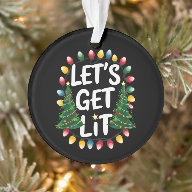 Let’s Get Lit Funny Christmas Drinking Xmas Lights Ornament (Baum)