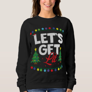 Let’s Get Lit Funny Christmas Drinking Xmas Tree L Sweatshirt