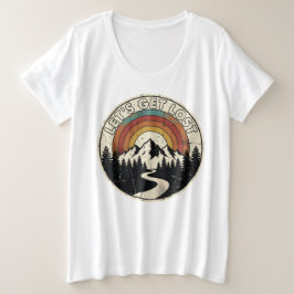 Let’s Get Lost Retro Mountain Adventure Outdoor Große Größe T-Shirt