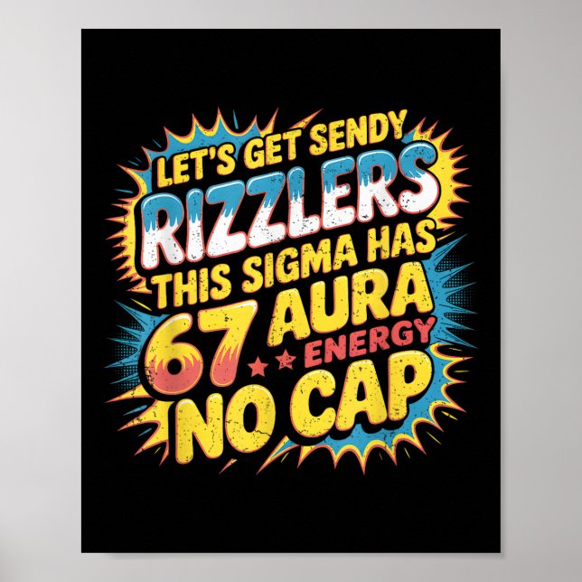 Let’s Get Sendy Rizzlers 67 Aura Meme Design  Poster (Vorne)