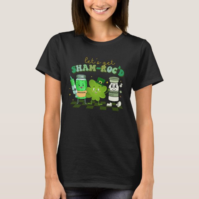 Let s Get Shamrocked Pharmacy Tech Lucky Nurse St  T-Shirt (Vorderseite)