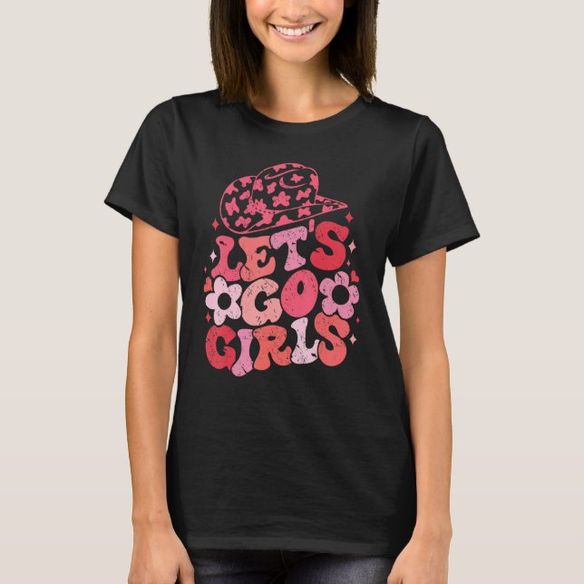 Let s Go Girls Retro Western Southern Cowgirl for  T-Shirt (Vorderseite)