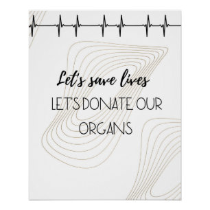 Let’s Save Lives - Organ Donation Awareness ECG Gr Poster