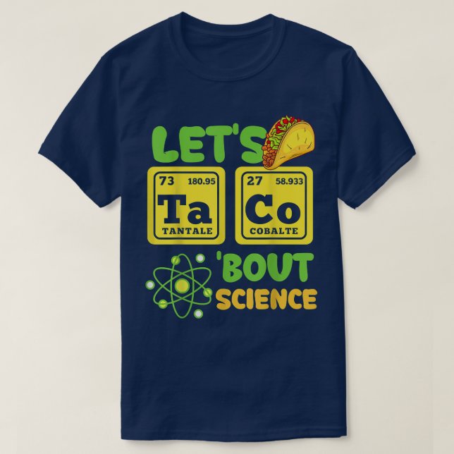 Let’s Taco Bout Science Funny Cinco de Mayo  T-Shirt (Design vorne)