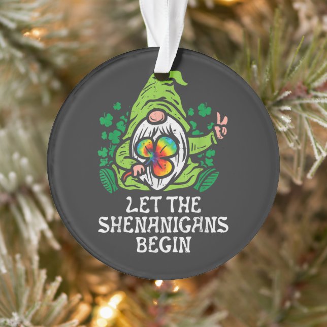 Let Shenanigans Begin Ornament (Baum)