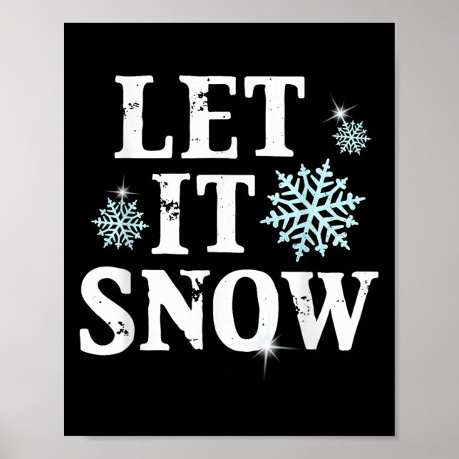 Let Snow Christmas Snowflakes Xmas Matching Family Poster (Vorne)