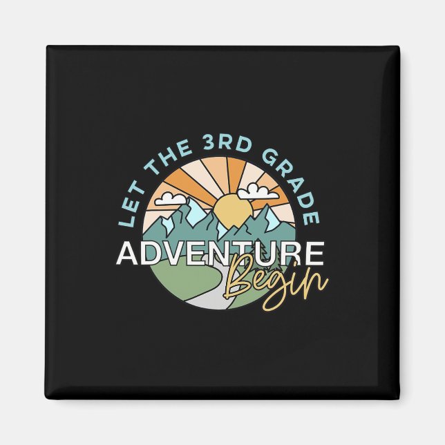 Let The 3rd Grade Adventure Begin Teacher Ck To Sc Magnet (Vorne)
