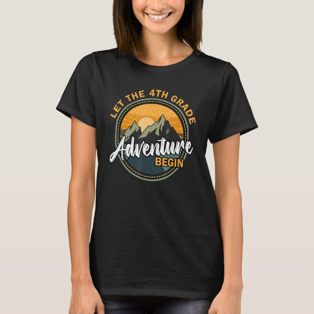 Let The 4th Grade Adventure Begin Teachers Student T-Shirt (Vorderseite)