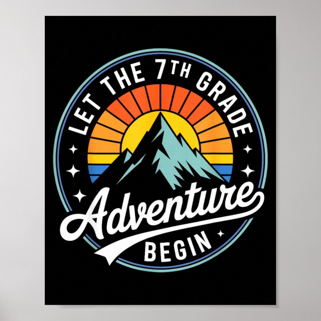 Let The 7th Grade Adventure Begin Back To School S Poster (Vorne)