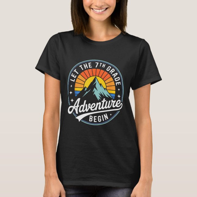 Let The 7th Grade Adventure Begin Back To School S T-Shirt (Vorderseite)