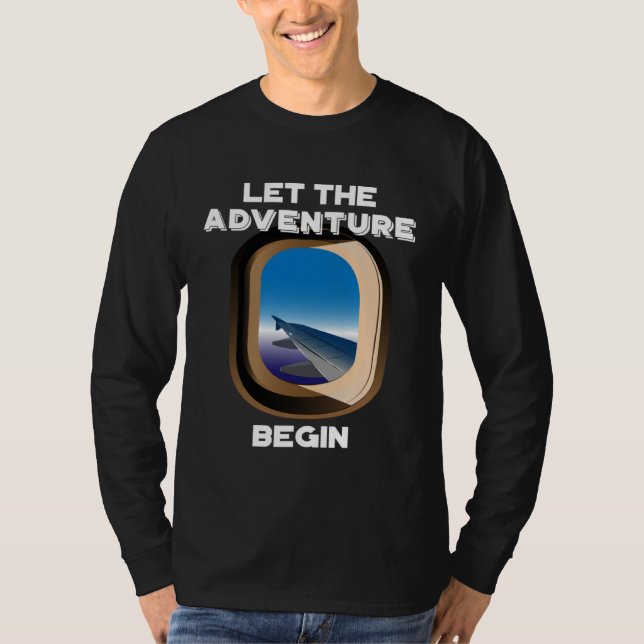Let The Adventure Begin I Love Travel Vacation T-Shirt (Vorderseite)
