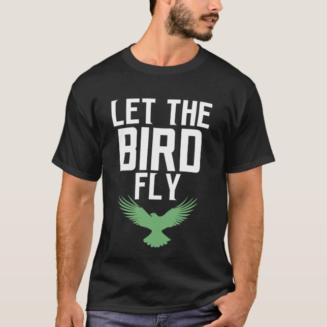 let the bird fly T-Shirt (Vorderseite)