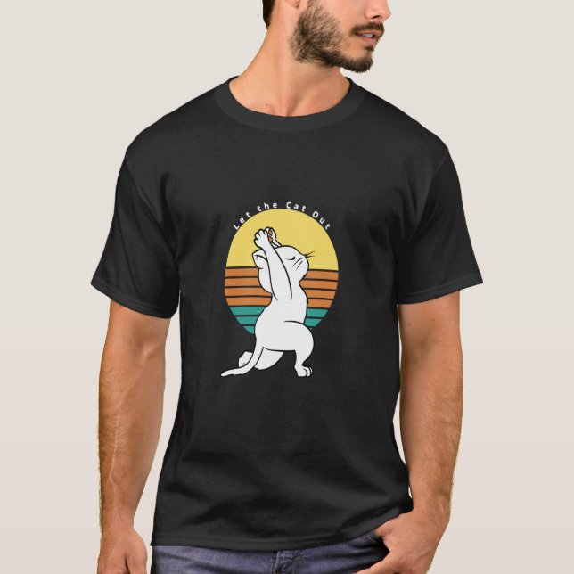 Let The Cat Out Retro Yoga Cat Present T-Shirt (Vorderseite)