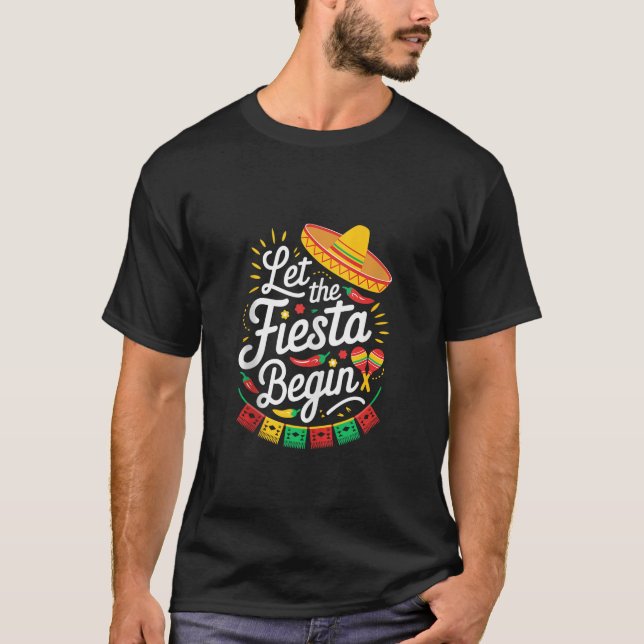 Let The Fiesta Begin Men Women Kids Cinco De Mayo  T-Shirt (Vorderseite)