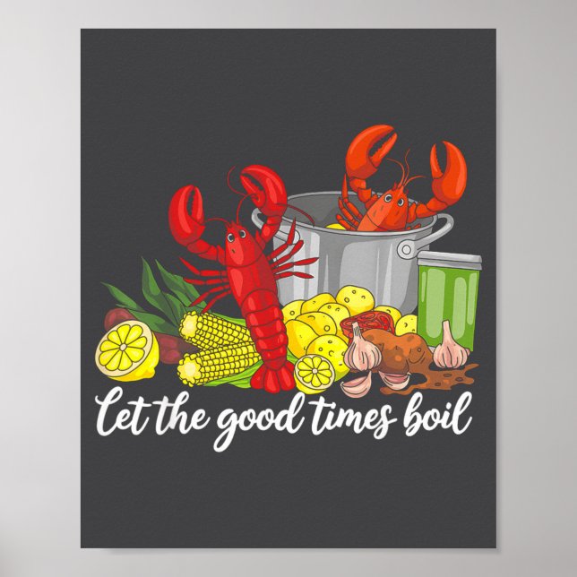 Let The Good Times Boil Funny Crawfish Season Loui Poster (Vorne)