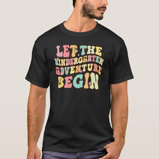 Let The Kindergarten Adventure Begin Back To Schoo T-Shirt (Vorderseite)