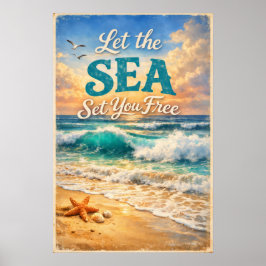 Let the Sea Set You Free – Relaxing Ocean Waves Poster