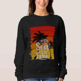 Let The Sea Set You Free | Vintage Retro Sunset Sweatshirt
