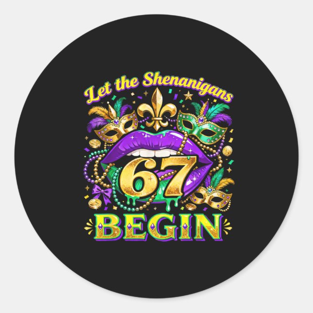 Let The Shenanigans 67 Begin Mardi Gras Quote _3  Runder Aufkleber (Vorderseite)